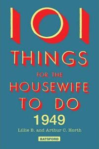 101 Things for the Housewife to Do in 1949