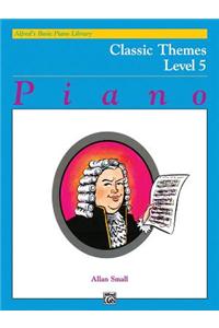 ALFREDS BASIC PIANO CLASSIC THEMES LV 5