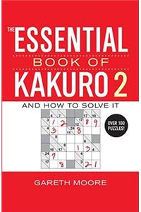 The Essential Book of Kakuro 2