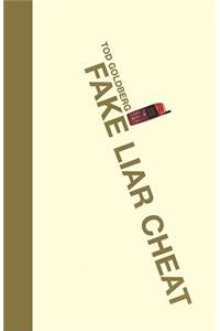 Fake Liar Cheat