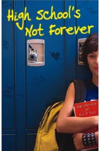 High School's Not Forever