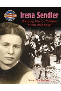 Irena Sendler: Bringing Life to Children of the Holocaust