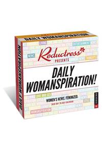 Reductress Presents Daily Womanspiration 2019 Day-To-Day Calendar: Women's News. Feminized.