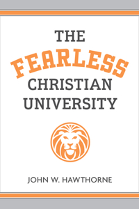 The Fearless Christian University