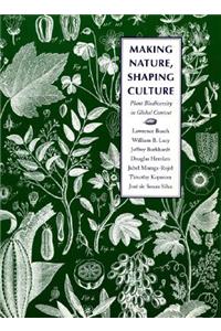 Making Nature, Shaping Culture