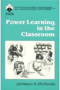 Power Learning in the Classroom