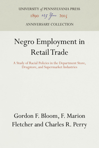 Negro Employment in Retail Trade