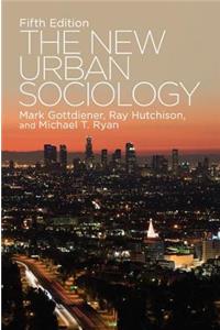 The New Urban Sociology, 5th Edition