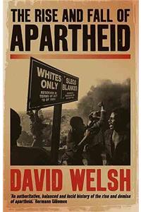 The Rise and Fall of Apartheid