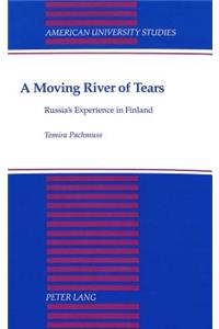 A Moving River of Tears