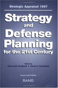 Strategy and Defense Planning for the 21st Century