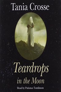 Teardrops in the Moon