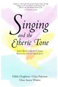 Singing and the Etheric Tone