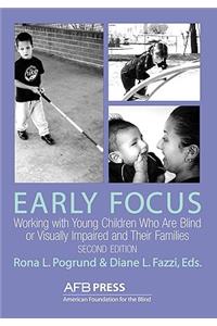 Early Focus