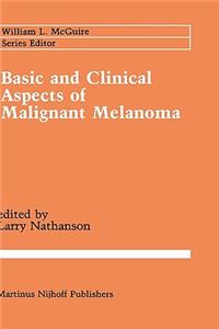 Basic and Clinical Aspects of Malignant Melanoma