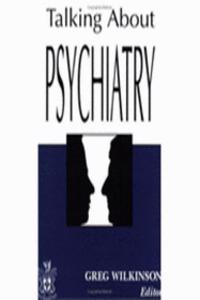 Talking about Psychiatry