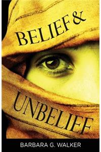 Belief & Unbelief