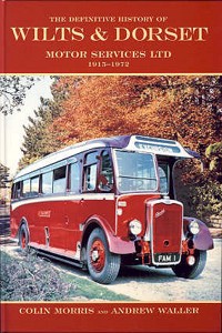 Definitive History of Wilts and Dorset Motor Services Ltd, 1915-1972