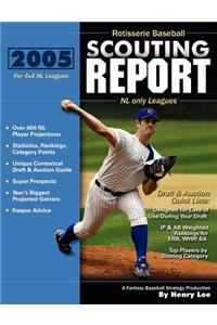 2005 Rotisserie Baseball Scouting Report