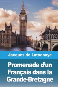 Promenade d'un Français dans la Grande-Bretagne