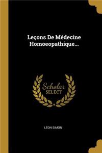Leçons de Médecine Homoeopathique...