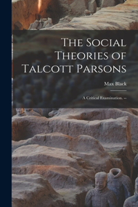 Social Theories of Talcott Parsons