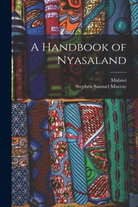 Handbook of Nyasaland