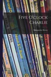 Five O'clock Charlie