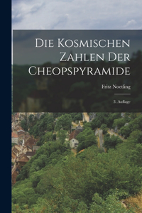 Kosmischen Zahlen der Cheopspyramide