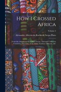 How I Crossed Africa