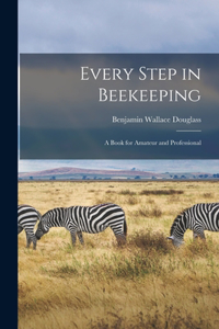 Every Step in Beekeeping