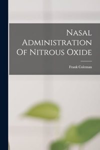 Nasal Administration Of Nitrous Oxide