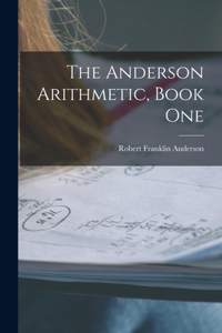 Anderson Arithmetic, Book One