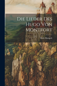 Lieder Des Hugo Von Montfort