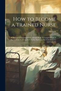 How to Become a Trained Nurse