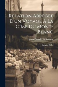 Relation Abrégée D'un Voyage À La Cime Du Mont-blanc