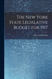 The New York State Legislative Budget for 1917