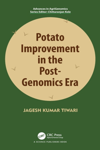 Potato Improvement in the Post-Genomics Era