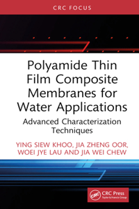 Polyamide Thin Film Composite Membranes for Water Applications