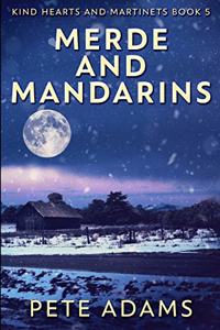 Merde And Mandarins