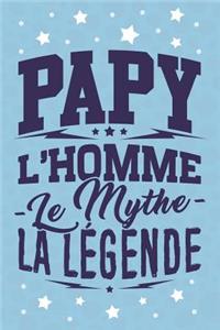 Papy l'Homme le Mythe la Légende