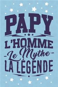 Papy l'Homme le Mythe la Légende