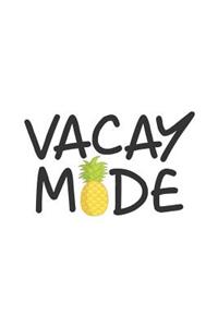 Vacay Mode