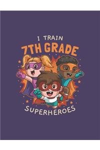 I Train 7th Grade Superheroes