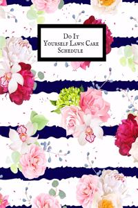 Do it Yourself Lawn Care Schedule