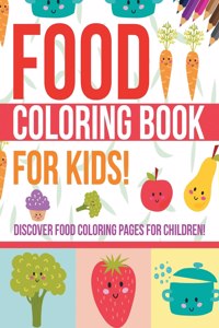 Food Coloring Book For Kids!