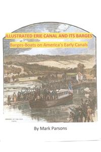 ILLUSTRATED ERIE CANAL AND ITS BARGES - Barge-Boats on America's Early Canals