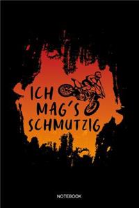 Ich Mag's Schmutzig Notebook