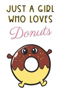 Just A Girl Who Loves Donuts