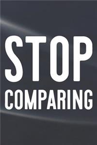 Stop Comparing